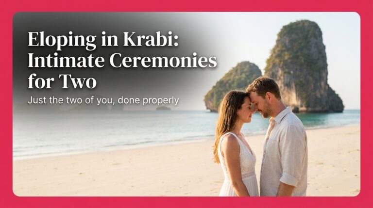 Eloping in Krabi: Intimate Ceremonies for Two